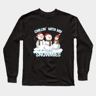 Chillin With My Snowmies Long Sleeve T-Shirt